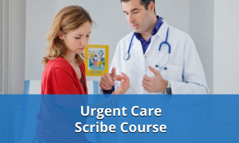 Urgent Care Medical Scribe Course