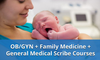 OB-GYN Family Medicine General Medical Scribe Courses Pricing