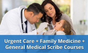 Urgent Care Family Medicine General Medical Scribe Courses Price