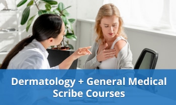 Dermatology General Scribe Courses