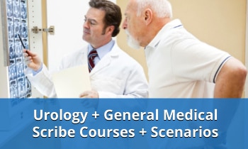 Urology Scribe Course General Scenarios