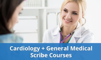 Cardiology and General Scribe Courses